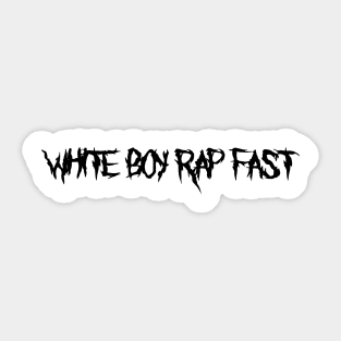 White Boy Rap Fast Sticker